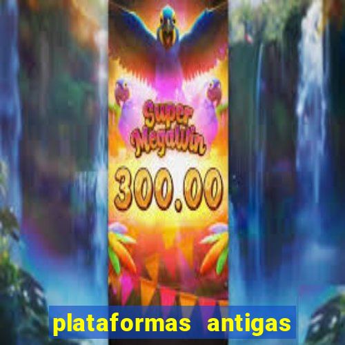 plataformas antigas de jogos slots